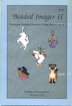 Beaded Images II: Intricate Beaded Jewelry Using Brick Stitch