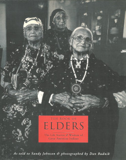 The Book of Elders: The Life Stories & Wisdom of Great American Indians
