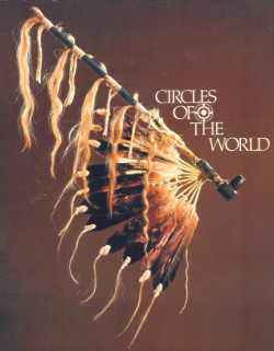 Circles of the World: Traditional Art of the Plains Indian