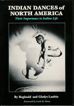 Indian Dances of North America: Their Importance to Indian Life