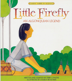 Little Firefly:An Algonquian Legend