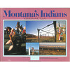 Montana's Indians: Yesterday and Today