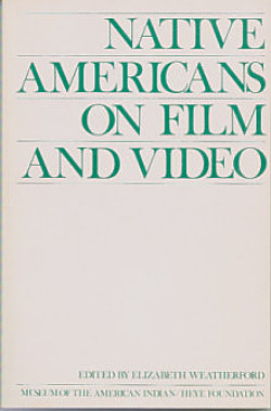 Native Americans On Film and Video