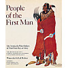 People of the First Man: Life Among the Plains Indians in Their Final Days of Glory