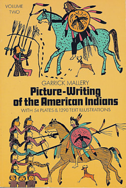 Picture Writing of the American Indians: Volume Two