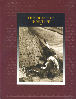 The American Indians: CHRONICLERS OF INDIAN LIFE (Time-Life Books Series)