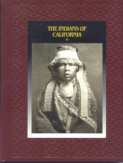 The American Indians: THE INDIANS OF CALIFORNIA (Time-Life Books Series)